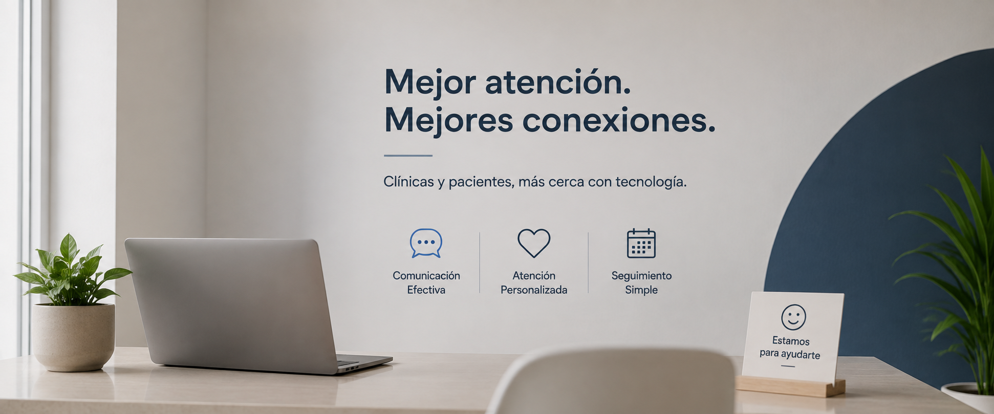 Espacio moderno con mensaje de Smile Solutions: mejor atención, mejores conexiones